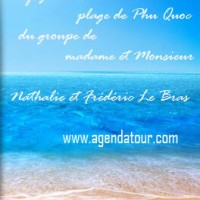 Voyage au Sud Vietnam et séjours à Phu quoc du groupe de madame et Monsieur Nathalie et Frédéric Le Bras