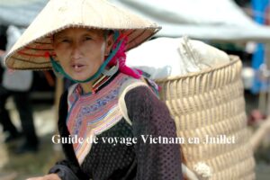 Guide de voyage Vietnam en Juillet