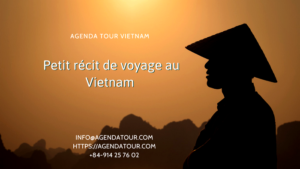 Petit récit de voyage au Vietnam