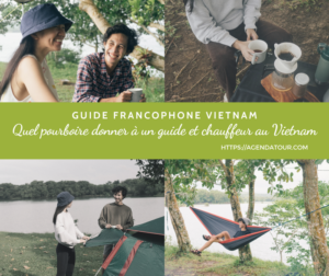 Quel est le salaire d’un guide francophone au Vietnam ?
