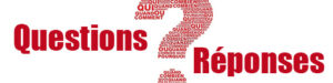 QUESTIONS – RÉPONSES