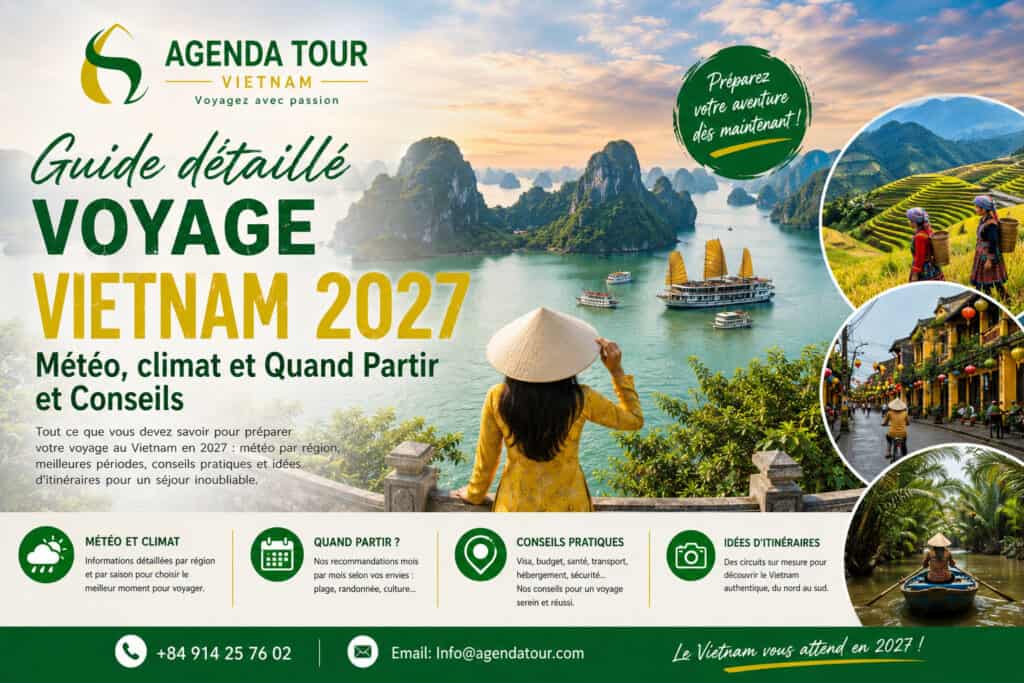 Guide détaillé Voyage Vietnam 2027 - Météo, climat et Quand Partir