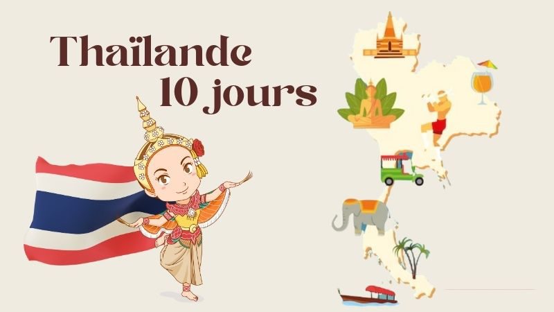 Visiter la Thaïlande en 10 jours