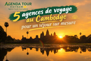5 agences de voyage au Cambodge pour un séjour sur mesure