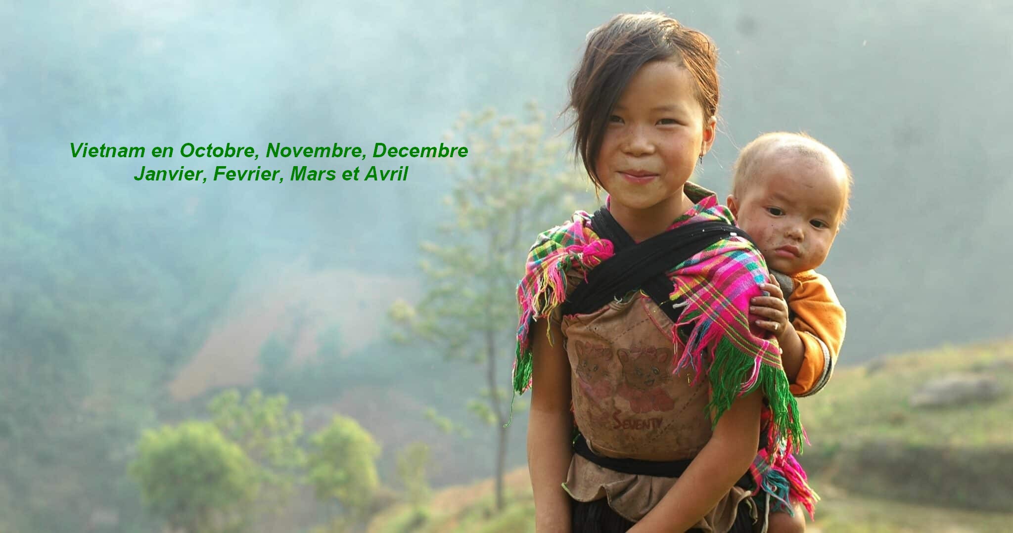 Vietnam en Octobre, Novembre, Décembre, Janvier, Février, Mars et Avril